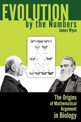 Evolution by the Numbers - James Wynn