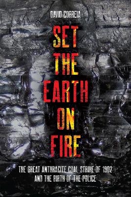 Set the Earth on Fire - David Correia