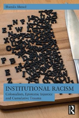 Institutional Racism - Shamila Ahmed