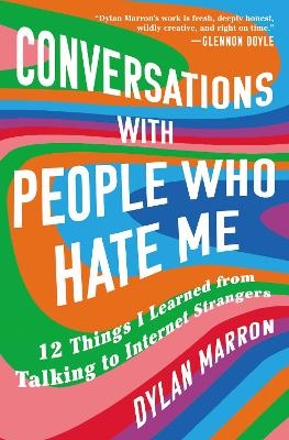 Conversations with People Who Hate Me - Dylan Marron