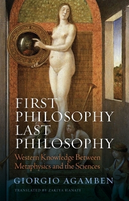 First Philosophy Last Philosophy - Giorgio Agamben