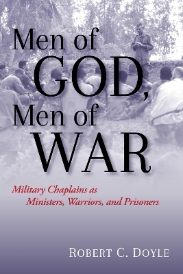 Men of God, Men of War - Robert C. Doyle