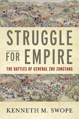 Struggle for Empire - Kenneth M. Swope