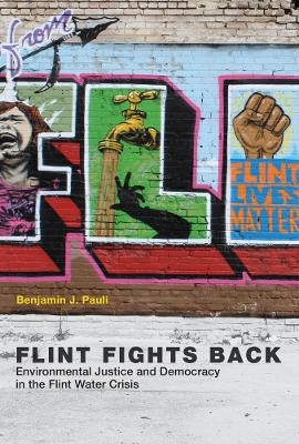 Flint Fights Back - Benjamin J. Pauli
