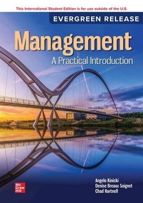 Management: A Practical Introduction: 2024 Release ISE - Angelo Kinicki, Denise Breaux Soignet