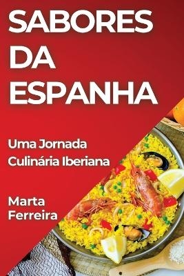 Sabores da Espanha - Marta Ferreira
