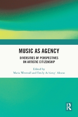 Music as Agency - 