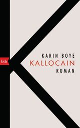 Kallocain -  Karin Boye