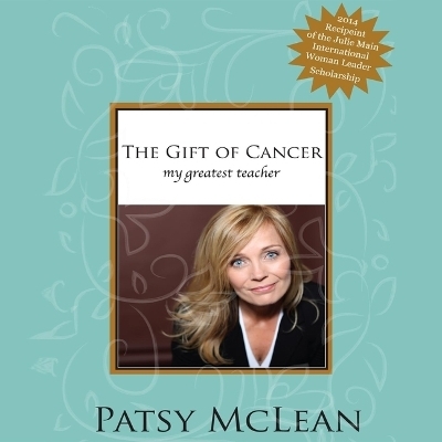 The Gift Cancer - Patsy McLean