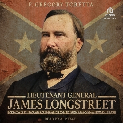 Lieutenant General James Longstreet - F Gregory Toretta