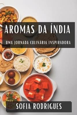 Aromas da Índia - Sofia Rodrigues