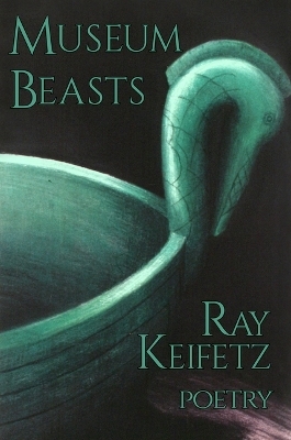 Museum Beasts - Ray Keifetz