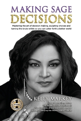 Making Sage Decisions - Kelly Markey