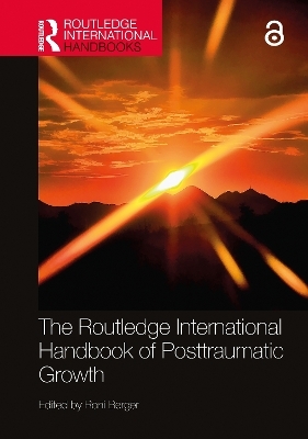The Routledge International Handbook of Posttraumatic Growth - 