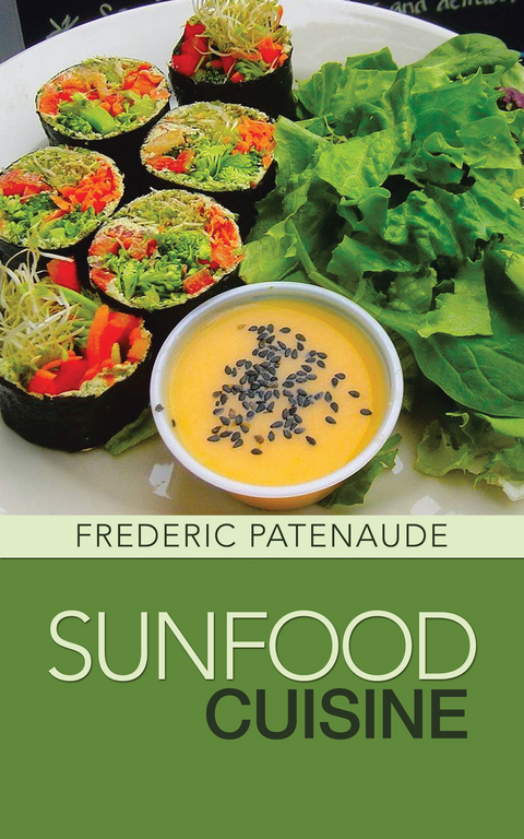 Sunfood Cuisine -  Frederic Patenaude