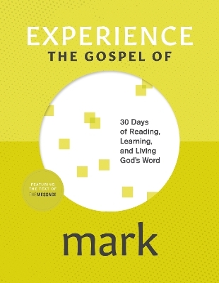 Experience The Gospel Of Mark - Andy Klenke