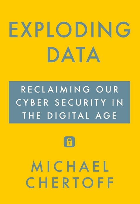 Exploding Data -  Michael Chertoff