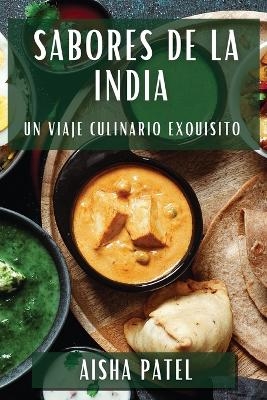 Sabores de la India - Aisha Patel