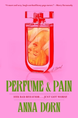 Perfume and Pain - Anna Dorn