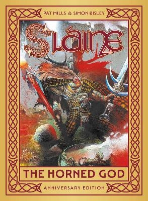 Slaine: The Horned God - Anniversary Edition - Pat Mills