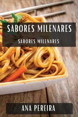 Sabores Milenares - Ana Pereira