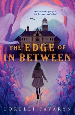 The Edge of In Between - Lorelei Savaryn