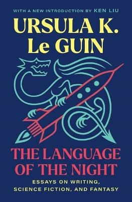 The Language of the Night - Ursula K Le Guin
