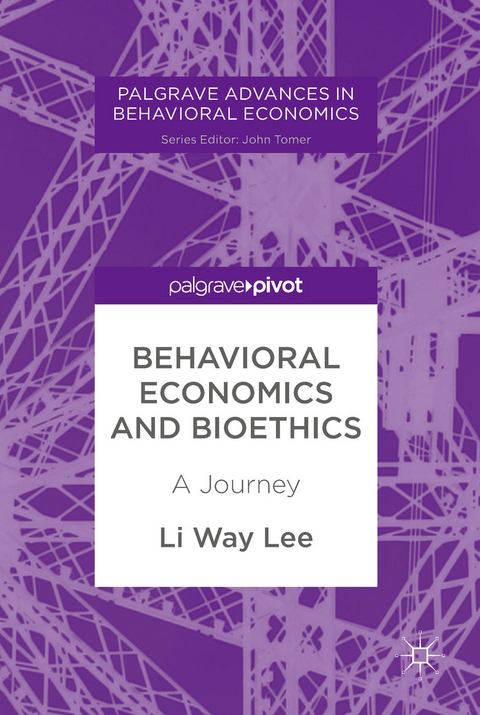 Behavioral Economics and Bioethics - Li Way Lee