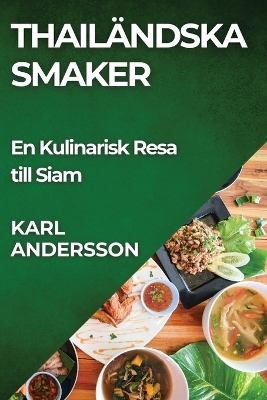 Thailändska Smaker - Karl Andersson