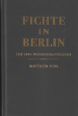 Fichte in Berlin - Matthew Nini