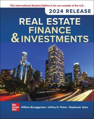 Real Estate Finance & Investments: 2024 Release ISE - William Brueggeman, Jeffrey Fisher