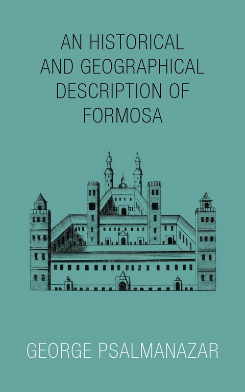 Historical and Geographical Description of Formosa -  George Psalmanazar