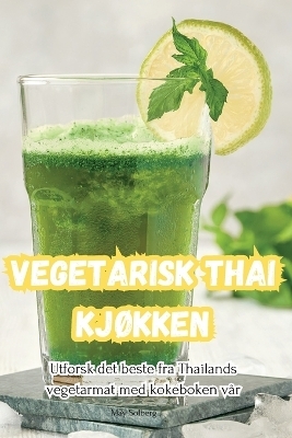 Vegetarisk Thai køkken -  May Solberg