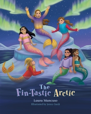 The Fin-Tastic Arctic - Laura Mancuso