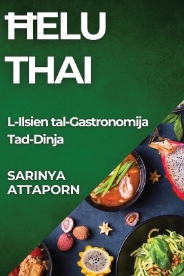 Ħelu Thai - Sarinya Attaporn