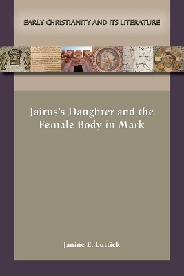 Jairus's Daughter and the Female Body in Mark