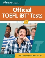 Official TOEFL iBT Tests Volume 1, Fifth Edition - Educational Testing Service