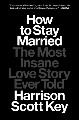 How to Stay Married - Harrison Scott Key