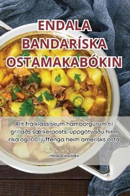 Endala Bandaríska Ostamakabókin -  Hilda Jónsdóttir