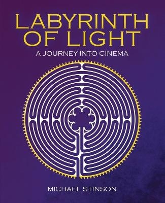 Labyrinth of Light - Michael Stinson