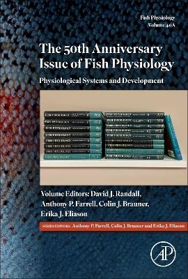 The 50th Anniversary Issue of Fish Physiology - 