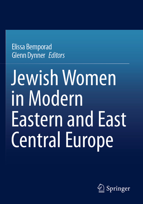 Jewish Women in Modern Eastern and East Central Europe - 