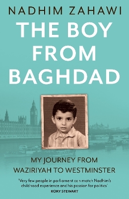 The Boy from Baghdad - Nadhim Zahawi