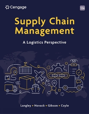 Supply Chain Management - John Coyle, C. Langley, Robert Novack, Brian Gibson