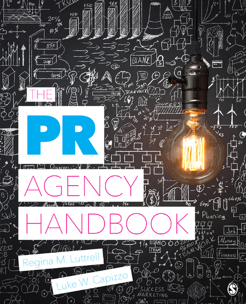 The PR Agency Handbook -  Luke W. (James Madison University) Capizzo, New York Regina M. (Syracuse University  USA) Luttrell