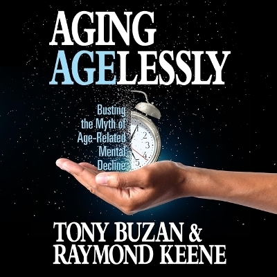 Aging Agelessly - Tony Buzan, Raymond Keene