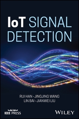 IoT Signal Detection - Rui Han, Jingjing Wang, Lin Bai, Jianwei Liu