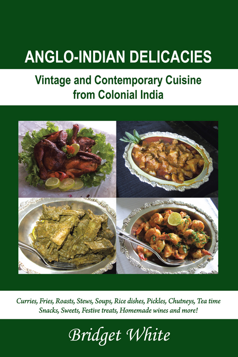 Anglo-Indian Delicacies - Bridget White