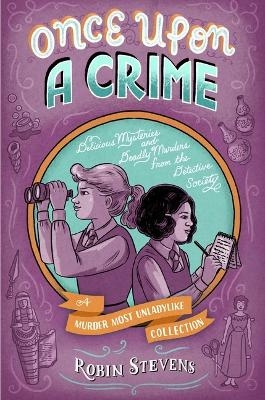 Once Upon a Crime - Robin Stevens