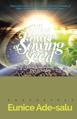 The power of sowing seed - Eunice Ade-Salu